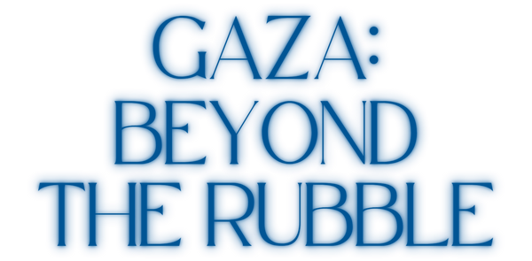 Gaza: Beyond The Rubble